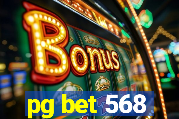 pg bet 568